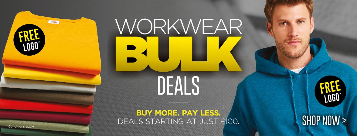 Workwear Bulk Deals. Buy More. Pay less. Add your logo FREE